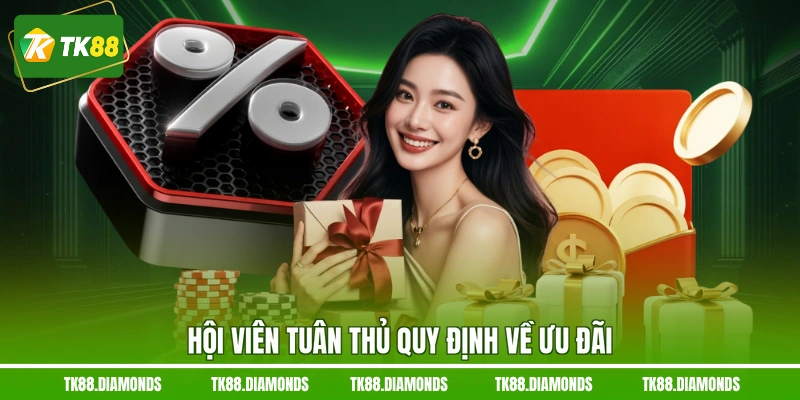Hội viên tuân thủ quy định về ưu đãi