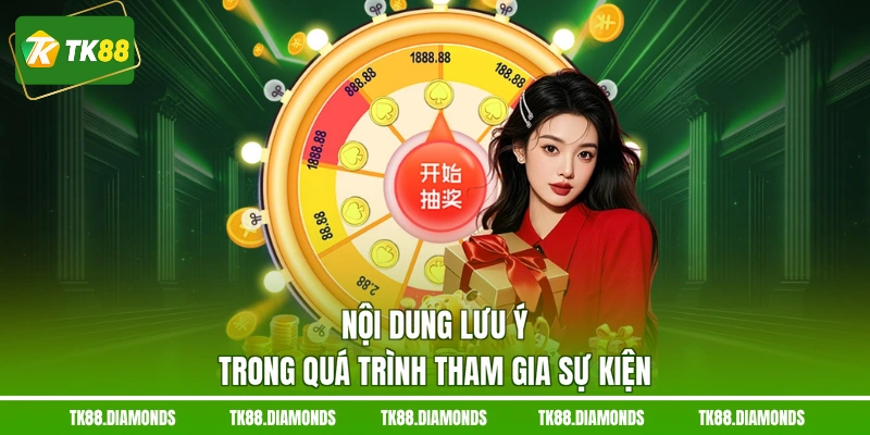 Nội dung lưu ý trong quá trình tham gia sự kiện